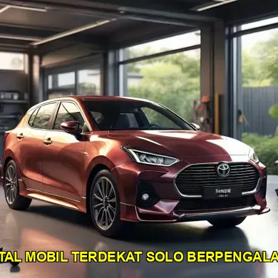 rental mobil terdekat solo berpengalaman